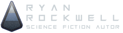 Ryan Rockwell - Science Fiction Autor