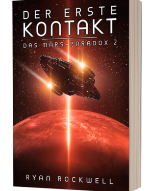 Der erste Kontakt - Das Mars-Paradox 2
