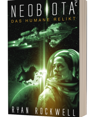 Neobiota 2 - Das humane Relikt