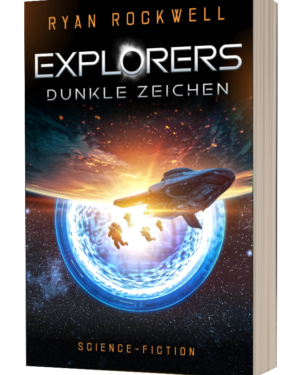 Explorers - Dunkle Zeichen: Portal-Science-Fiction